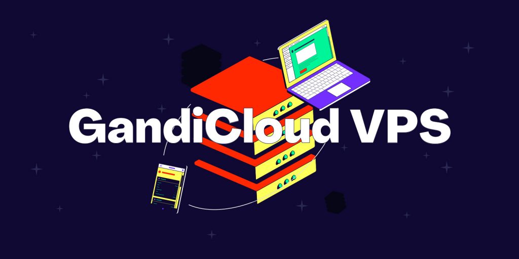 A visual representation of a server stack with a laptop next to it on a navy blue background. The words "GandiCloud VPS" are superimposed over the entire image